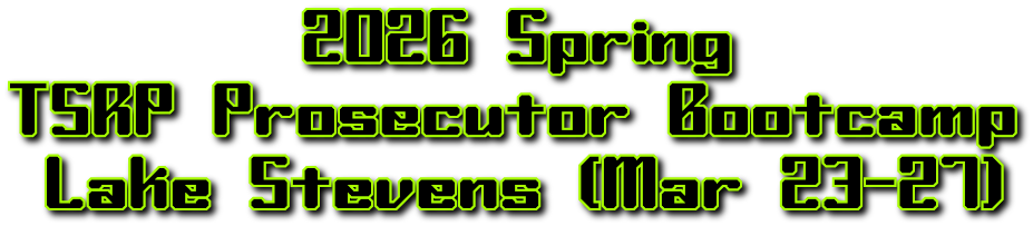 2026 Spring
TSRP Prosecutor Bootcamp
Lake Stevens (Mar 23-27) 2026 Spring
TSRP Prosecutor Bootcamp
Lake Stevens (Mar 23-27)